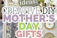 20 Heartfelt DIY Mother’s Day Gifts She’ll Treasure